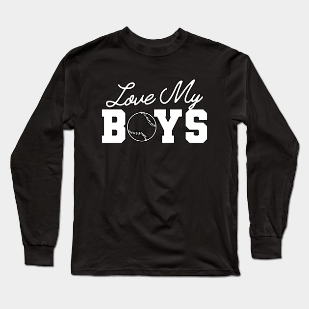 Baseball  - Love my boys Long Sleeve T-Shirt by KC Happy Shop